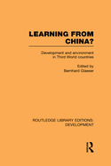 Learning From China?: Development and Environment in Third World Countries