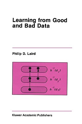 Learning from Good and Bad Data - Laird, Philip D