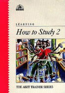 Learning How to Study: Vol 2