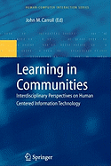 Learning in Communities: Interdisciplinary Perspectives on Human Centered Information Technology
