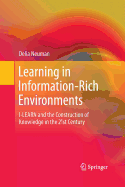 Learning in Information-Rich Environments: I-Learn and the Construction of Knowledge in the 21st Century