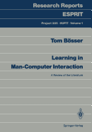 Learning in Man-Computer Interaction: A Review of the Literature