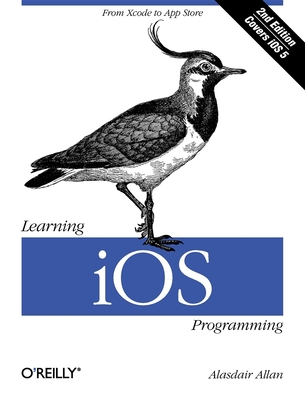 Learning IOS Programming: From Xcode to App Store - Allan