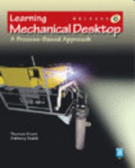 Learning Mechanical Desktop R6: A Process-Based Approach