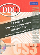 Learning Media Design with Adobe CS3: Illustrator, Photshop, InDesign
