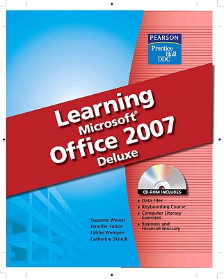 Learning Microsoft Office 2007 Deluxe - Fulton, and Skintik