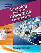 Learning Microsoft Office 2010, Advanced Student Edition -- CTE/School