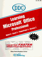 Learning Microsoft Office, Professional Version: Word, Excel, PowerPoint, Access