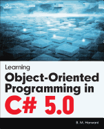 Learning Object-Oriented Programming in C# 5.0