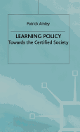 Learning Policy: Towards the Certified Society