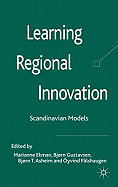 Learning Regional Innovation: Scandinavian Models