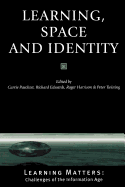 Learning, Space and Identity
