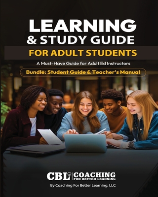 Learning & Study Guide for Adult Students - Coaching for Better Learning