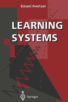 Learning Systems - Aved'yan, Eduard, and Mason, J (Editor), and Parks, P C (Editor)