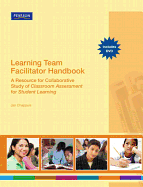 Learning Team Facilitator Handbook: A Resource for Collaborative Study of Classroom Assessment for Student Learning