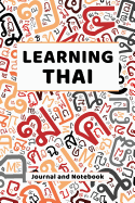 Learning Thai Journal and Notebook: A modern resource for beginners and students learning Thai