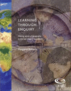 Learning Through Enquiry: Making Sense of the Key Stage 3 Classroom