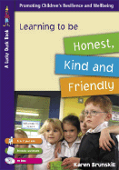 Learning to Be Honest, Kind and Friendly for 5 to 7 Year Olds