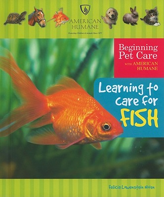 Learning to Care for Fish - Lowenstein Niven, Felicia