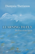 Learning to fly: The Kiss of the Spirit