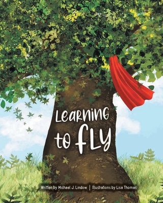 Learning to Fly - Lindow, Michael J