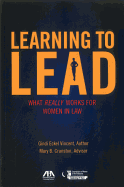 Learning to Lead: What Really Works for Women in Law