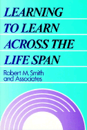 Learning to Learn Across the Life Span - Smith, Robert M