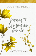 Learning to Live from the Gospels