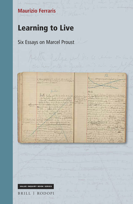 Learning to Live: Six Essays on Marcel Proust - Ferraris, Maurizio