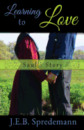 Learning to Love - Saul's Story