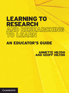 Learning to Research and Researching to Learn: An Educator's Guide