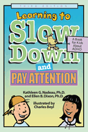 Learning to Slow Down and Pay Attention, 3rd Edition: A Book for Kids about ADHD