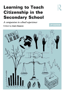 Learning to Teach Citizenship in the Secondary School: A Companion to School Experience