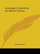 Learning to Teach from the Master Teacher