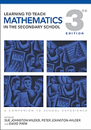 Learning to Teach Mathematics in the Secondary School: A Companion to School Experience