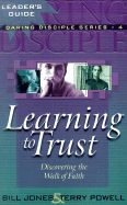 Learning to Trust - Jones, Bill, and Powell, Terry, Dr.