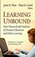 Learning Unbound: Select Research & Analyses of Distance Education & On-line Learning