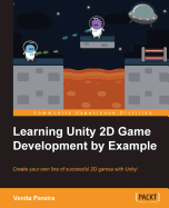 Learning Unity 2D Game Development by Example: Learning Unity 2D Game Development by Example