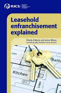 Leasehold Enfranchisement Explained - Gibbons, Ellodie, and Wilson, James, and Driscoll, James (Editor)