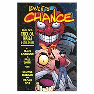 Leave It to Chance Volume 2: Trick or Threat
