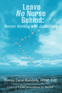 Leave No Nurse Behind: Nurses Working with Disabilities