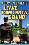 Leave Tomorrow Behind