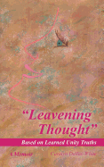 Leavening Thought Based on Learned Unity Truths