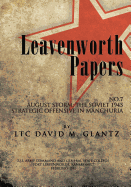 Leavenworth Paperws, August Storm: The Soviet 1945 Strategic Offensive in Manchuria