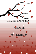 Leaves Can't Fly