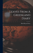 Leaves From A Greenland Diary