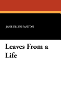 Leaves from a Life