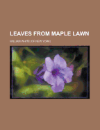 Leaves from Maple Lawn