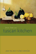 Leaves from Our Tuscan Kitchen - Ross, Janet, and Waterfield, Michael