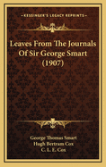 Leaves From The Journals Of Sir George Smart (1907)